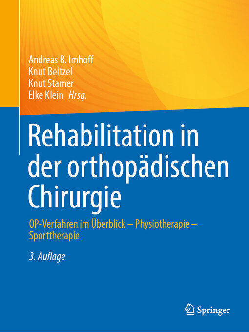 Title details for Rehabilitation in der orthopädischen Chirurgie by Andreas B. Imhoff - Available